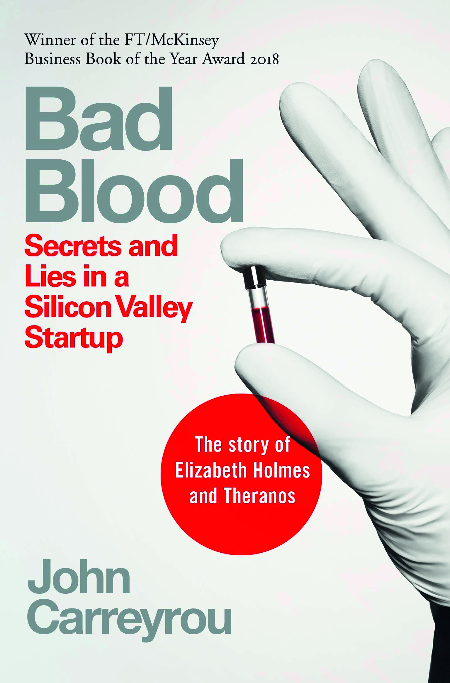 Bad Blood - Secrets and Lies in a Silicon Valley Startup