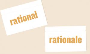 rational vs. rationale